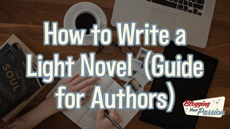 How to Write a Light Novel: A Guide to Crafting Modern Stories for the Modern Reader