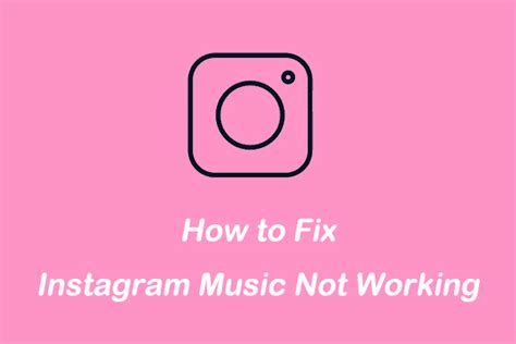 Why Is My Instagram Music Not Working? A Deep Dive into the Issue