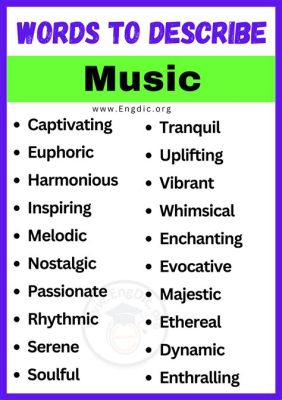 words to describe how music makes you feel: the harmony of emotions